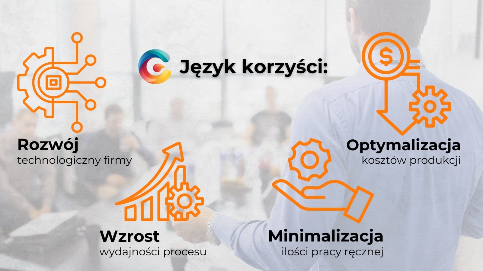 Język korzyści to ważny argument w prezentacji do udanej inwestycji w automatyzację